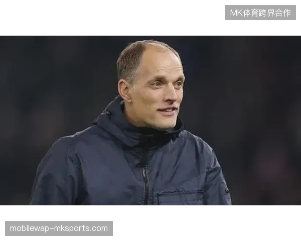 图赫尔面临阵容不整难题，英格兰队多名主力因俱乐部赛事推迟世界杯集训报到